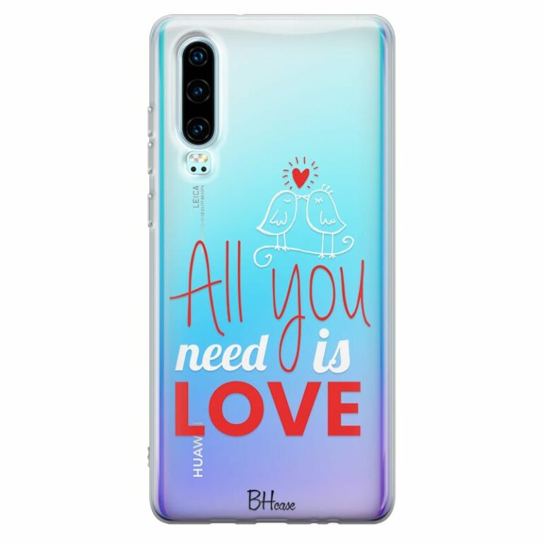 All You Need Is Love Kryt Huawei P30