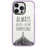 Always Believe In The Impossible Kryt iPhone 14 Pro