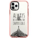 Always Believe In The Impossible Kryt iPhone 11 Pro