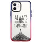 Always Believe In The Impossible Kryt iPhone 12 Mini