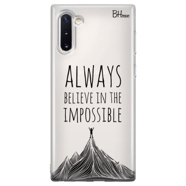 Always Believe In The Impossible Kryt Samsung Note 10