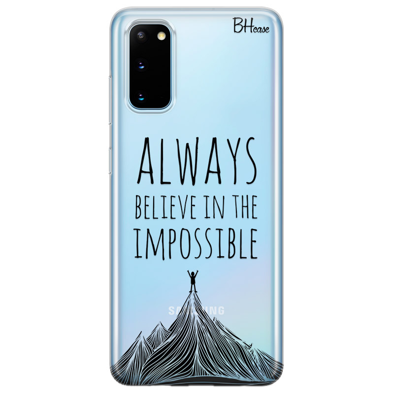 Always Believe In The Impossible Kryt Samsung S20