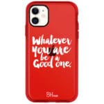 Be A Good One Kryt iPhone 11