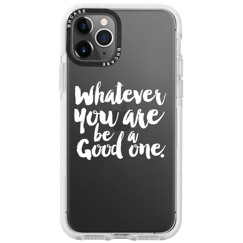 Be A Good One Kryt iPhone 11 Pro
