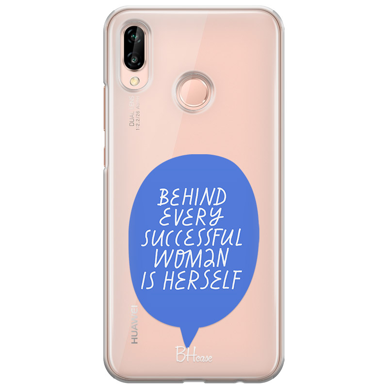 Behind Every Successful Woman Is Herself Kryt Huawei P20 Lite