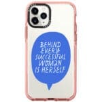 Behind Every Successful Woman Is Herself Kryt iPhone 11 Pro