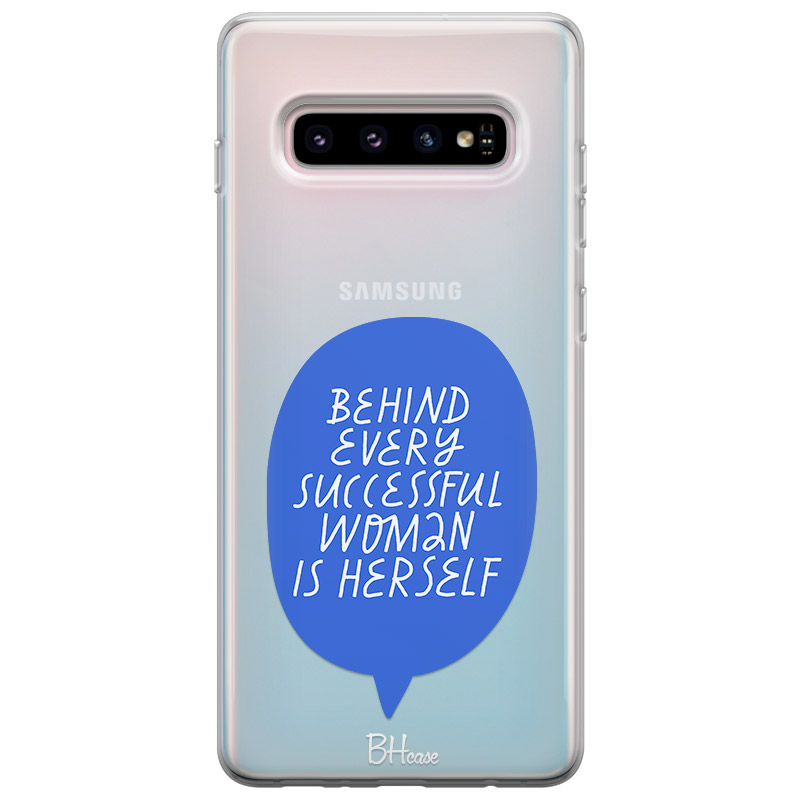 Behind Every Successful Woman Is Herself Kryt Samsung S10 Plus