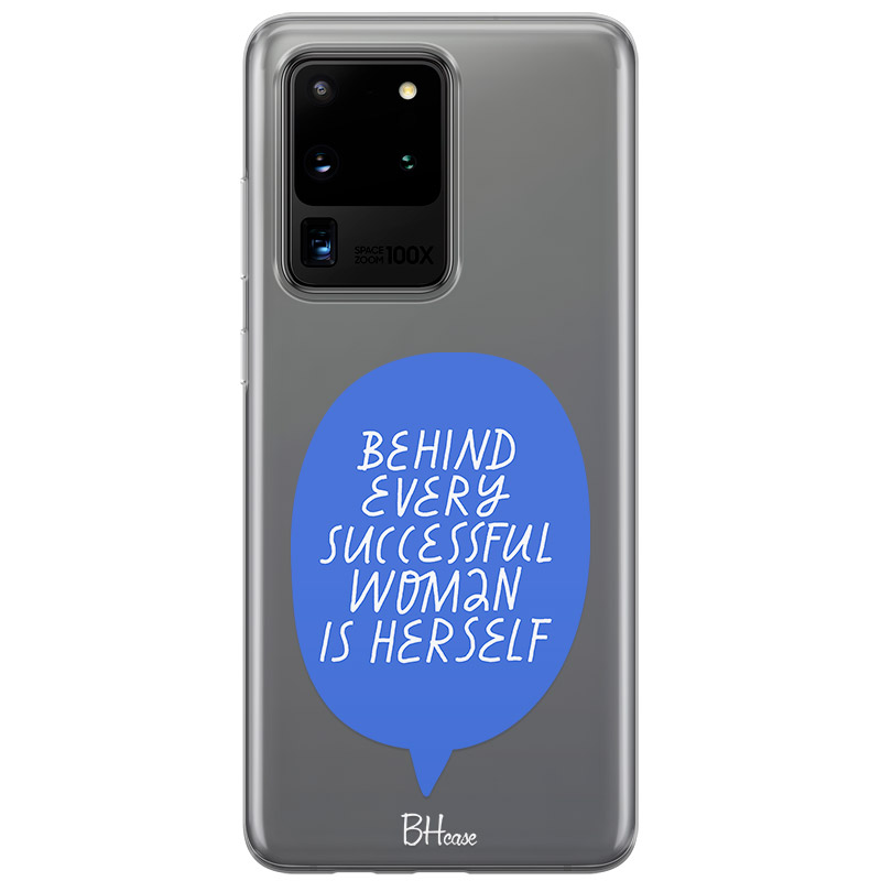 Behind Every Successful Woman Is Herself Kryt Samsung S20 Ultra