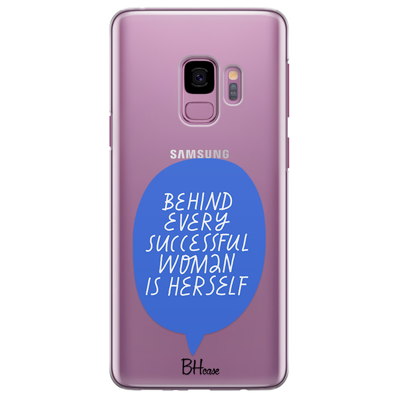 Behind Every Successful Woman Is Herself Kryt Samsung S9