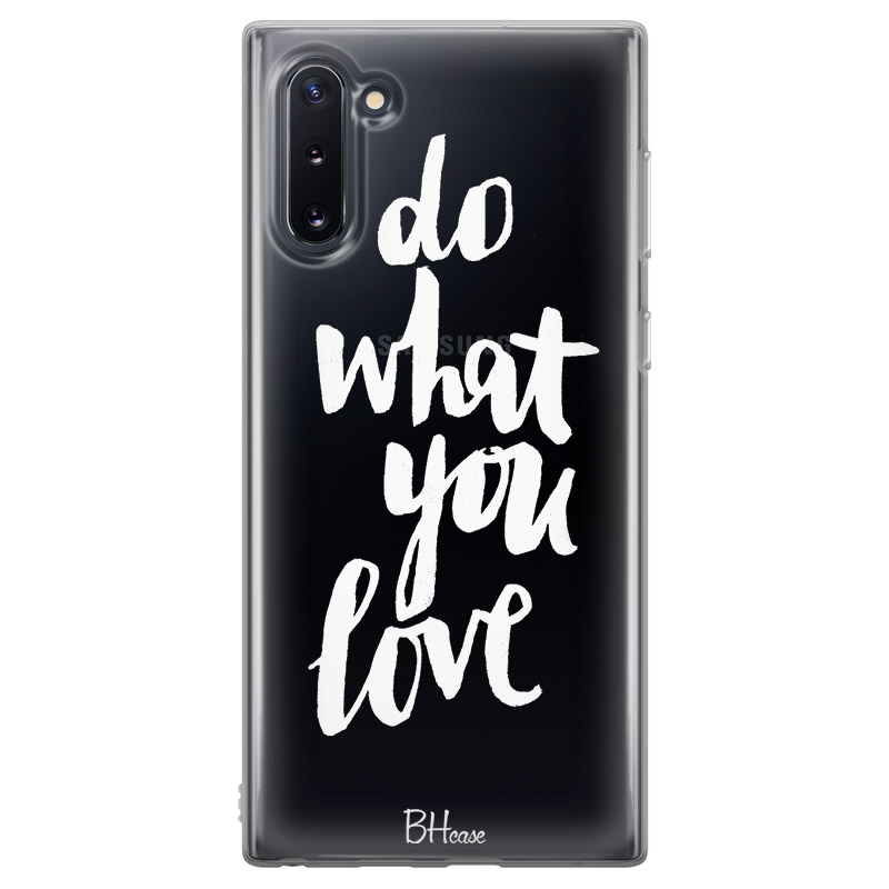 Do What You Love Kryt Samsung Note 10