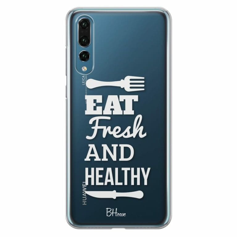Eat Fresh And Healthy Kryt Huawei P20 Pro