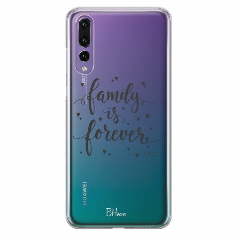 Family Is Forever Kryt Huawei P20 Pro