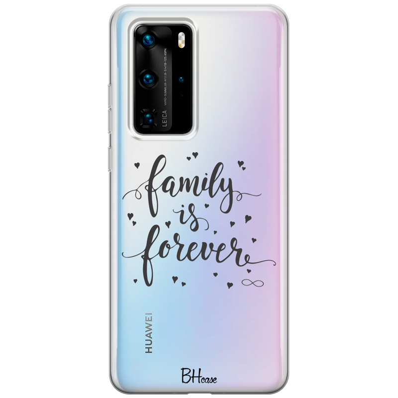 Family Is Forever Kryt Huawei P40 Pro
