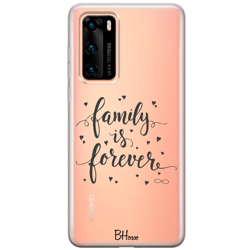 Family Is Forever Kryt Huawei P40