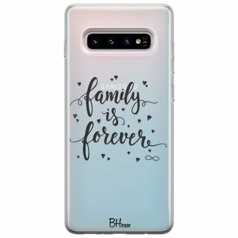 Family Is Forever Kryt Samsung S10