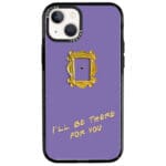 Friends Ill Be There For You Kryt iPhone 13 Mini