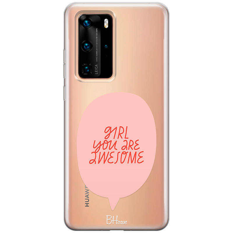 Girl You Are Awesome Kryt Huawei P40 Pro