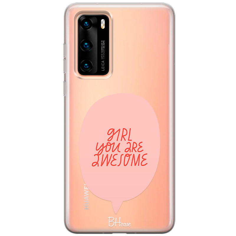 Girl You Are Awesome Kryt Huawei P40