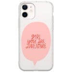 Girl You Are Awesome Kryt iPhone 12 Mini