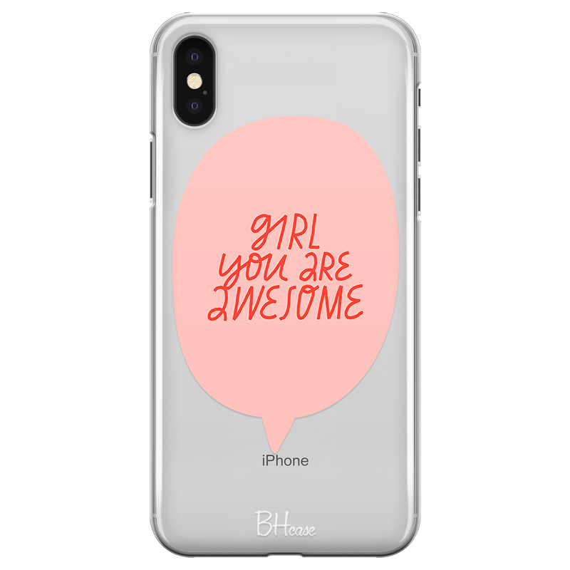 Girl You Are Awesome Kryt iPhone X/XS