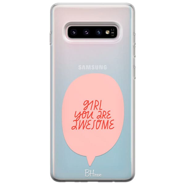 Girl You Are Awesome Kryt Samsung S10 Plus