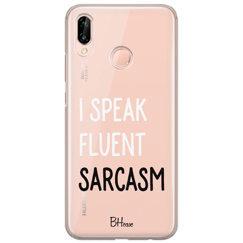 I Speak Fluent Sarcasm Kryt Huawei P20 Lite