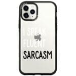 I Speak Fluent Sarcasm Kryt iPhone 11 Pro Max