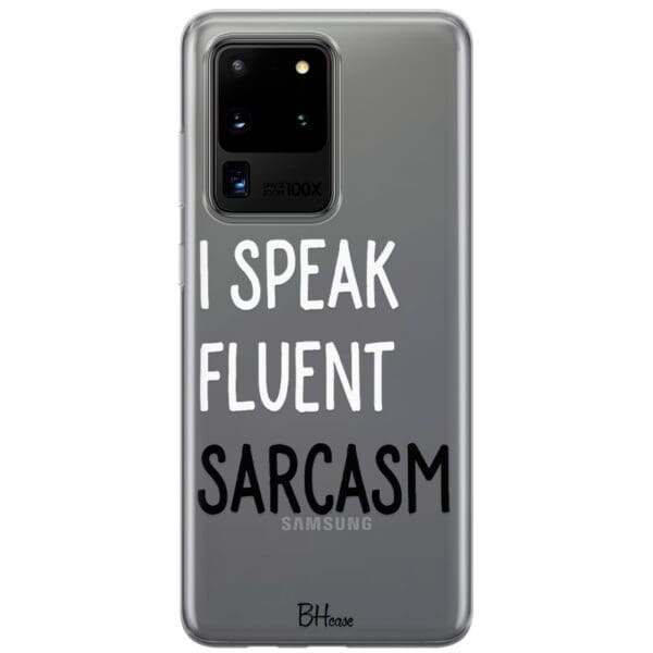 I Speak Fluent Sarcasm Kryt Samsung S20 Ultra
