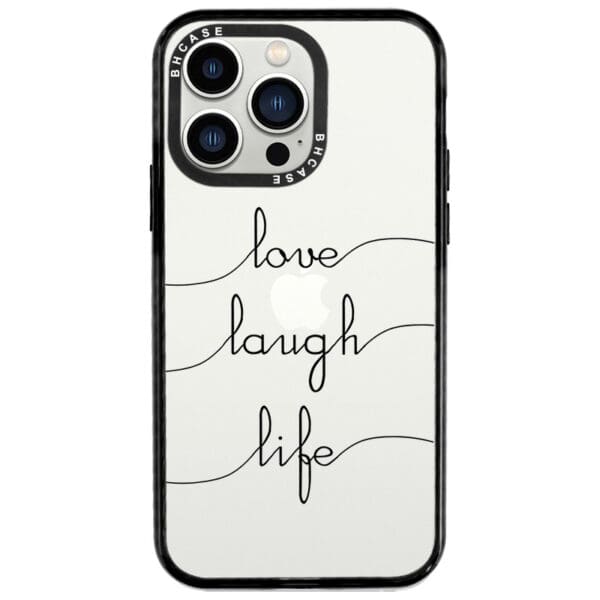 Love Laugh Life Kryt iPhone 13 Pro
