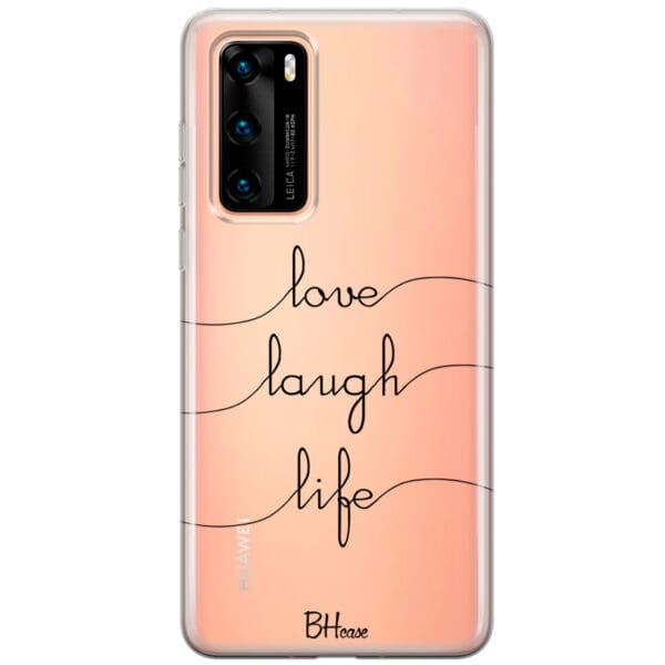 Love Laugh Life Kryt Huawei P40