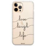 Love Laugh Life Kryt iPhone 12 Pro Max