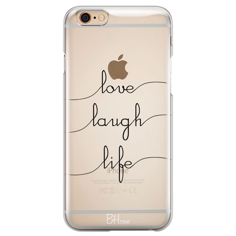 Love Laugh Life Kryt iPhone 6/6S