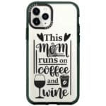 Mom Coffee Wine Kryt iPhone 11 Pro