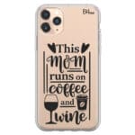 Mom Coffee Wine Kryt iPhone 11 Pro Max