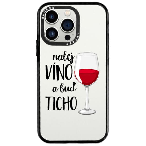 Nalej Víno A Buď Ticho Kryt iPhone 13 Pro