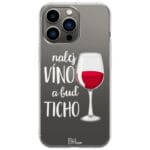 Nalej Víno A Buď Ticho Kryt iPhone 13 Pro