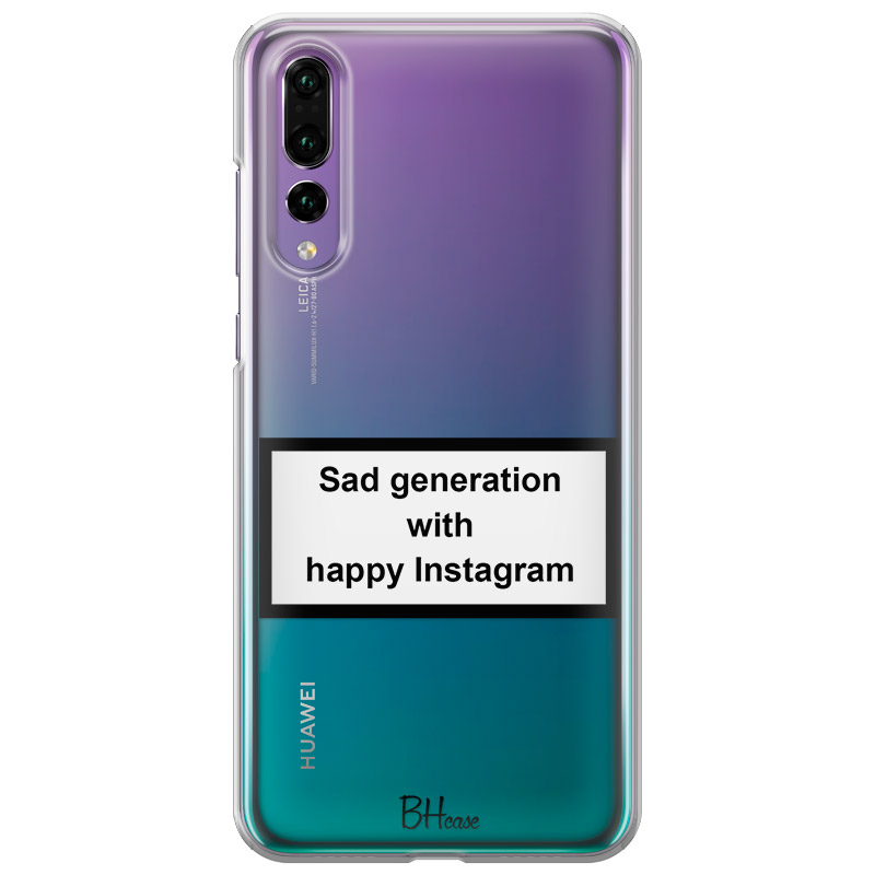 Sad Generation With Happy Instagram Kryt Huawei P20 Pro