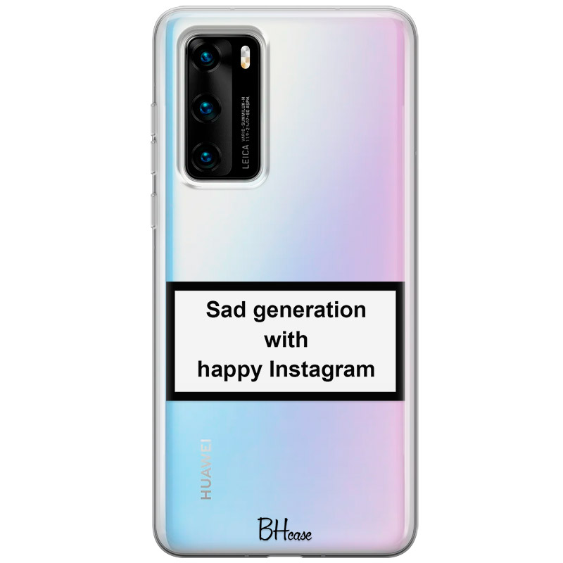 Sad Generation With Happy Instagram Kryt Huawei P40
