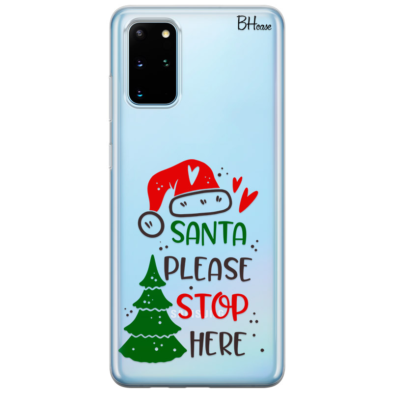 Santa Please Stop Here Kryt Samsung S20 Plus