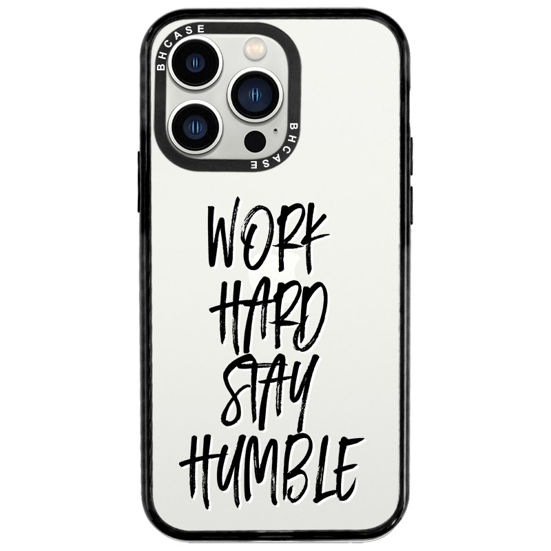 Work Hard Stay Humble Kryt iPhone 13 Pro