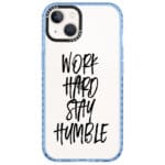 Work Hard Stay Humble Kryt iPhone 13