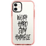 Work Hard Stay Humble Kryt iPhone 11