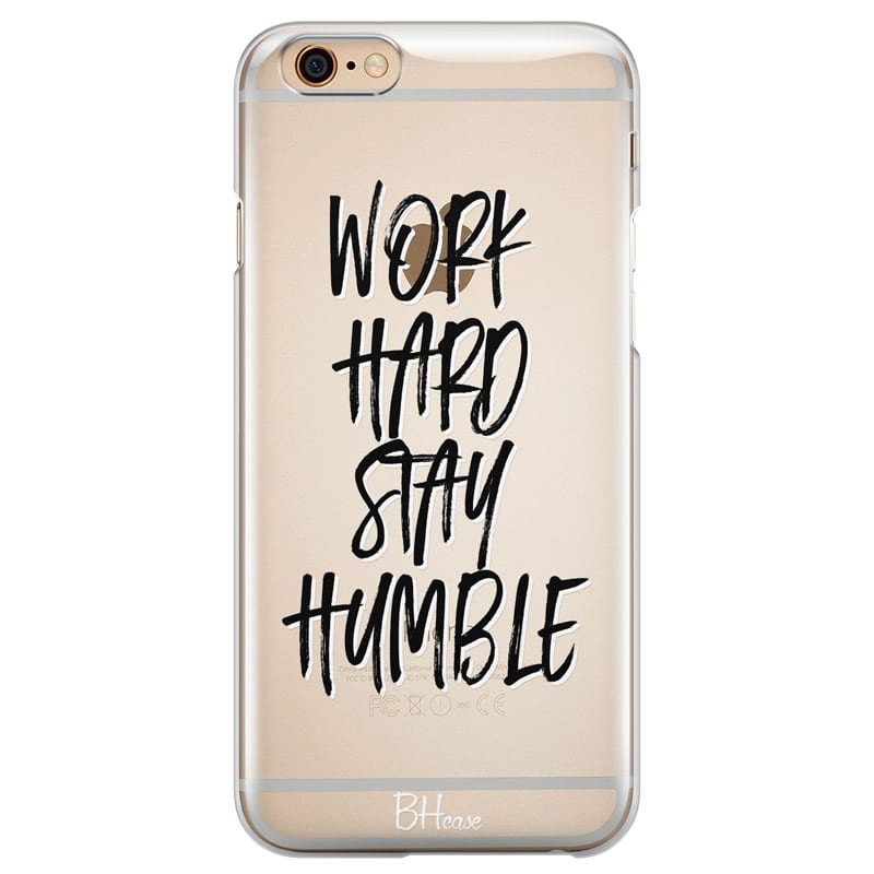 Work Hard Stay Humble Kryt iPhone 6/6S