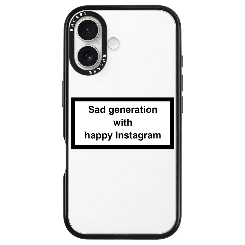 Sad Generation With Happy Instagram Kryt iPhone 16